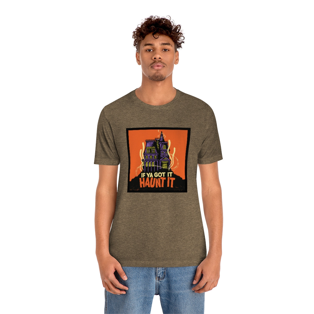 If Ya Got It, Haunt It tee