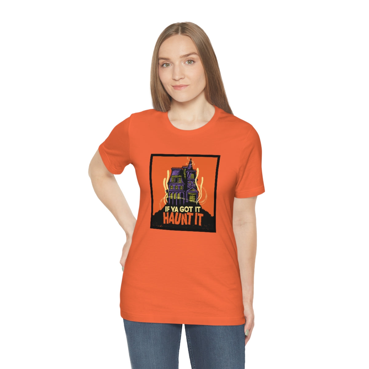 If Ya Got It, Haunt It tee