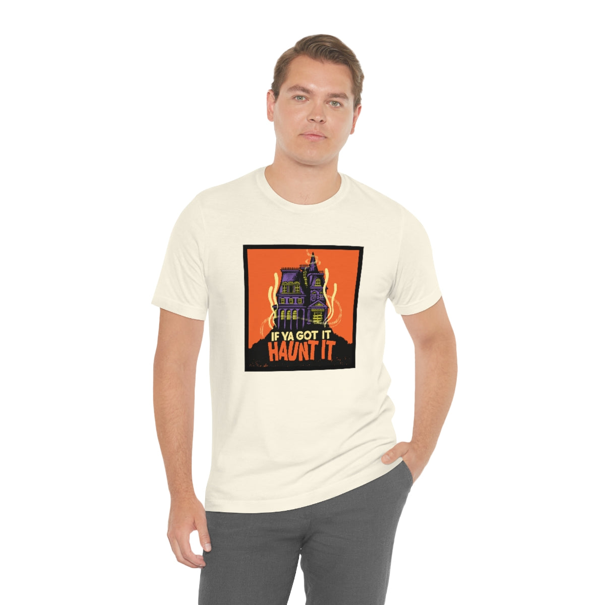 If Ya Got It, Haunt It tee