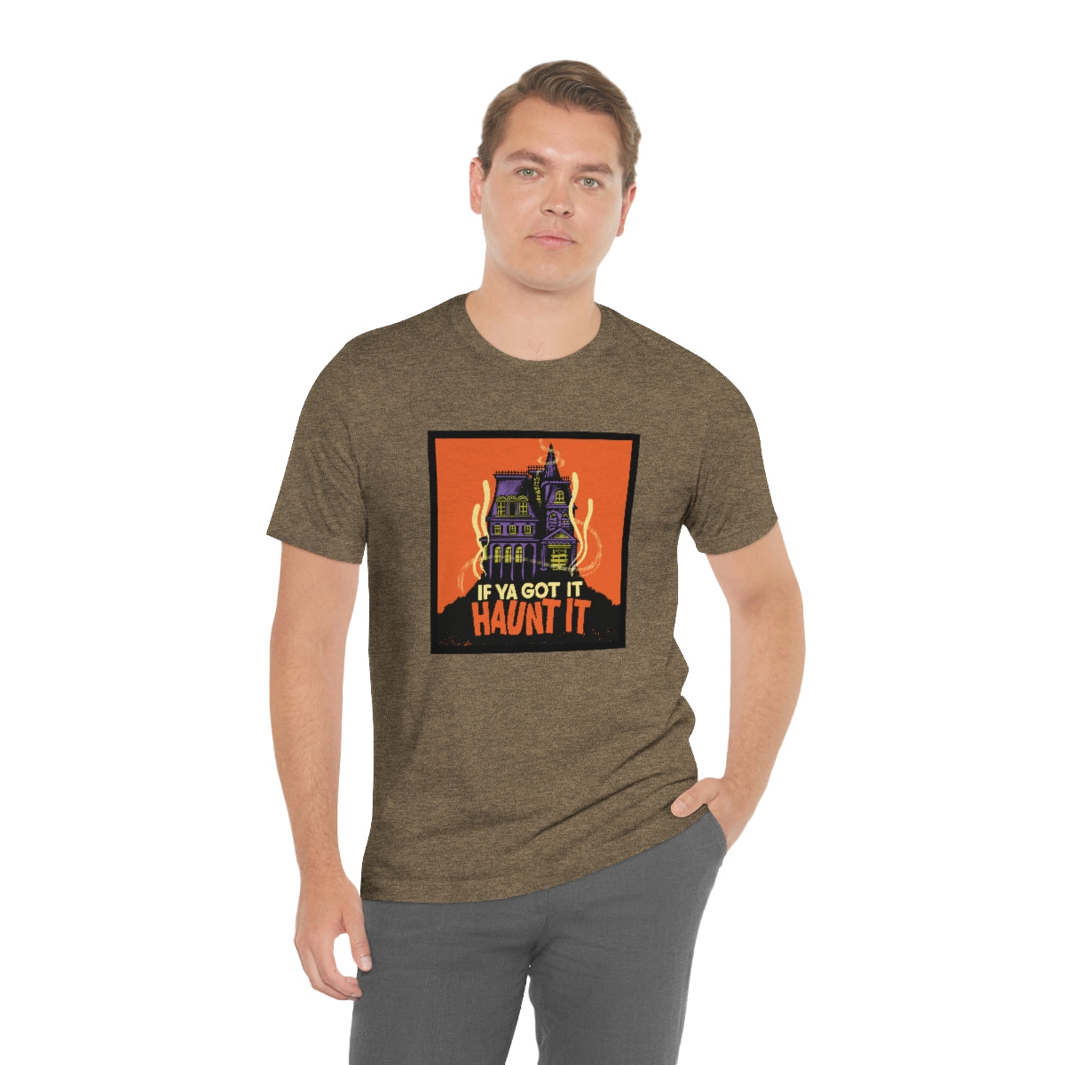 If Ya Got It, Haunt It tee