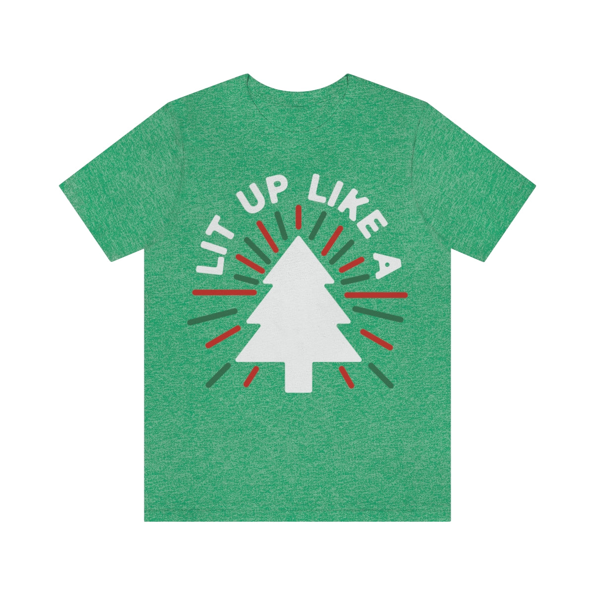 LIT up like a Christmas Tree - Unisex tee