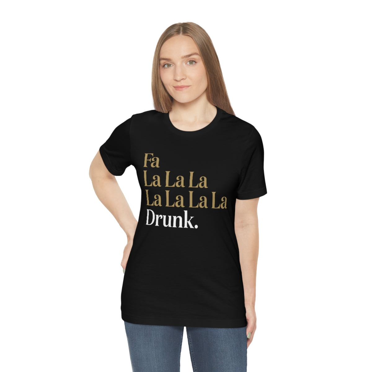 Printify Fa La la Drunk - Unisex Short Sleeve Tee Black / XL